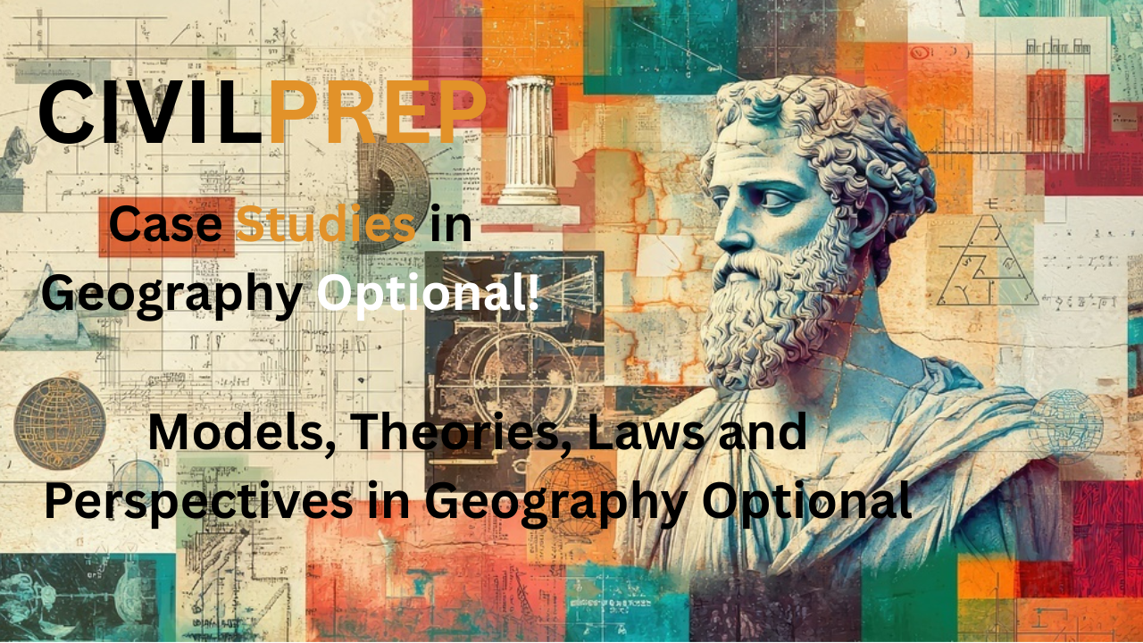 Geography Optional Case Studies
