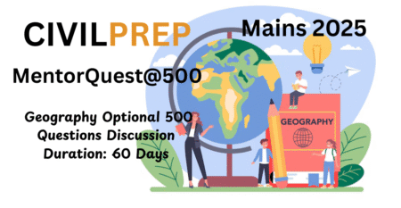 MENTORCASE (9) 500 Geography Optional Question and Answers Discussion