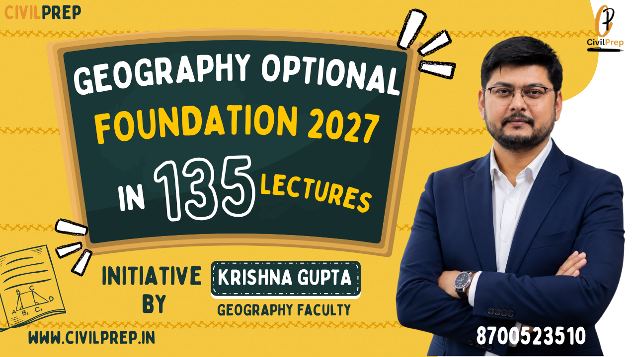 Geography Optional Foundation 2027 by Krishna gupta