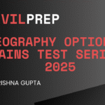 Geography Optional Mains Test Series 2025