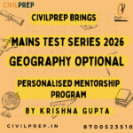 Geography Optional Mains Test Series 2026: Personalised Mentorship Program